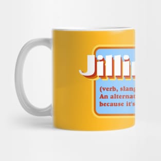 Jilling Off Mug